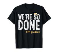 Regalos de graduación de quinto grado We are So Done Camiseta