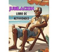 Regalos de jubilación para hombres: Libro de actividades para la jubilación con más de 87 acertijos divertidos y cosas que hacer para una jubilación feliz | Word Scramble, Maze, Sudoku, Mndala..