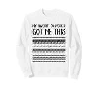 Regalos de Mensaje Oculto My Favorite Co Worker Got Me This Sudadera