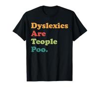 Regalos divertidos de dislexia Los disléxicos son personas Camiseta