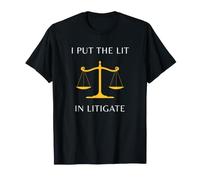 Regalos Divertidos para el Abogado I Put The Lit In Litigate Lawyer Camiseta