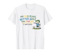 Regalos Divertidos para golfistas de papá Juega Mejor Que tu papá Camiseta