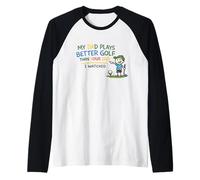 Regalos Divertidos para golfistas de papá Juega Mejor Que tu papá Camiseta Manga Raglan