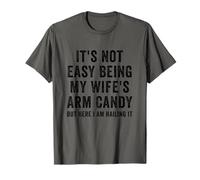 Regalos Divertidos para Marido con Texto en inglés I'm Tired of Being My Wife'S Arm Candy Camiseta