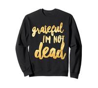 Regalos Grateful I'm Not Dead NA AA Sudadera