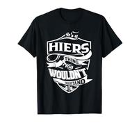 Regalos It's a HIERS Thing Camiseta