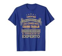 Regalos para CHOFER - por Supuesto Que Hablo Conmigo Camiseta, Hombre, Azul Real, 3XL