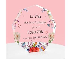 Regalos para Cuñadas, Regalo Navidad Mujer, Placa Acrílica La Vida nos hizo Cuñadas pero el CORAZÓN nos hizo hermanas, Regalos para Hermanas Regalo Cumpleaños Cuñadas Regalo Aniversario Regalo Familia