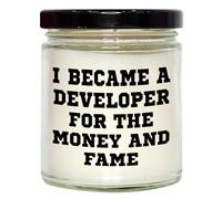 Regalos para desarrolladores: Funny I Became A Developer for The Money and Fame - Vela de soja de vainilla de 9 onzas, regalos para el día del padre