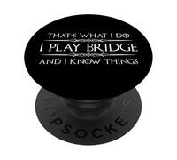 Regalos para Jugadores de Puente | Juego Bridge and I Know Things Funny PopSockets PopGrip Adhesivo