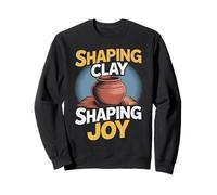 Regalos para Personas Que Hacen Alfarería Shaping Joy Sudadera