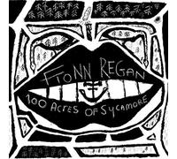 Regan, Fionn - 100 Acres of Sycamore