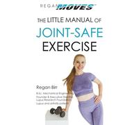 Regan MOVES: The Little Manual of Joint-Safe Exercise