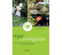 Regar sin malgastar: Técnicas ecológicas para ahorrar agua y crear jardines resistentes a la sequía