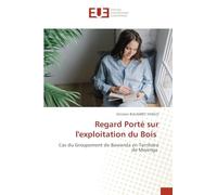 Regard Porté sur l'exploitation du Bois