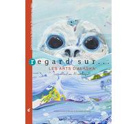 Regard sur les arts d'Alaska: La collection Alice Rogoff