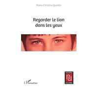 Regarder le lion dans les yeux (Nouvelles Nouvelles)