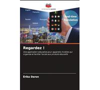 Regardez !: Une application éducative pour appareils mobiles qui organise et facilite l'accès aux produits éducatifs