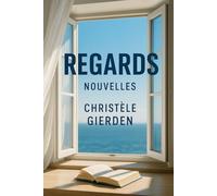 Regards: Recueil de nouvelles