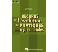 Regards Sur Lévolution Des Pratiques Entrepreneuriales (ebook)