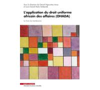 Regards sur trente années d'application du droit uniforme africain des affaires (Ohada): Le livre du trentenaire