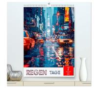 Regen Tage (hochwertiger Premium Wandkalender 2026 DIN A2 hoch), Kunstdruck in Hochglanz: Regen-Intensitäten in vielschichtigen Facetten