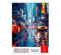 Regen Tage (Wandkalender 2026 DIN A3 hoch), CALVENDO Monatskalender: Regen-Intensitäten in vielschichtigen Facetten