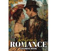 Regency Romance Coloring Book: Love Stories Coloring Pages featuring Whimsical Period Illustrations for All Ages for Fun and Relaxation