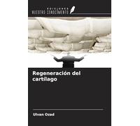 Regeneración del cartílago