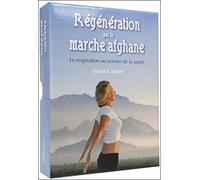Régénération par la marche afghane: La respiration au service de la santé