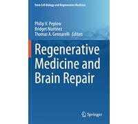 Regenerative Medicine and Brain Repair (Stem Cell Biology and Regenerative Medicine)