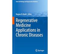 Regenerative Medicine Applications in Chronic Diseases: 80 (Stem Cell Biology and Regenerative Medicine, 80)