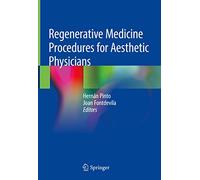 Regenerative Medicine Procedures for Aesthetic Physicians