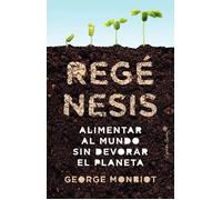 Regénesis. | George Monbiot