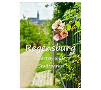 Regensburg Gärten und Stadtparks (Wandkalender 2026 DIN A2 hoch), CALVENDO Monatskalender: Wohlfühlorte außerhalb des Trubels jedoch mitten in der Stadt