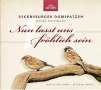 Regensburger Domspatzen - Nun Lasst Uns Fröhlich Sein