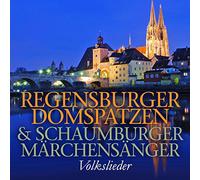 Regensburger Domspatzen & Schaumburger Märchensäng - Volkslieder