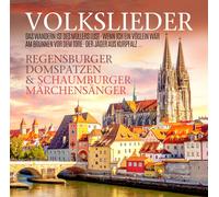 Regensburger Domspatzen & Schaumburger Märchensäng – Volkslieder – Zyx Music