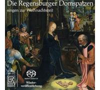 Regensburger Domspatzen - The Regensburger Domspatzen sing Christmas Carols