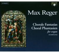 Reger: Chorale Fantasias