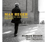 Reger : Concerto et pièces pour piano. Becker, Weilerstein.