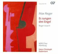 Reger: Es Sungen Drei Engel