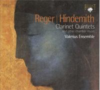 Reger/Hindemith - Clarinet Quintets & More Chamber Music