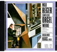 Reger - Max Reger: Complete Organ Works, Vol. 12 [Import]