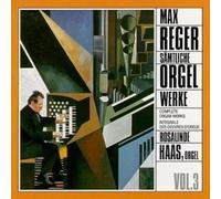 Reger - Max Reger: Complete Organ Works, Vol. 3 [Import]