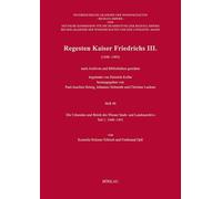 Regesten Kaiser Friedrichs III. (1440-1493): Die Urkunden und Briefe des Wiener Stadt- und Landesarchivs Teil 1: 1440-1451: Heft 40 (Regesta Imperii ... Kaiser Friedrichs III. (1440-1493), 40)