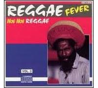 Reggae Fever Hot Hot Reggae Vol. 3