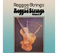 Reggae Strings - Reggae Strings / Reggae Strings Volume 2: Two Original Albums Plus Bonus Tracks (2CD)