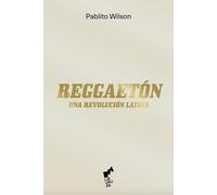 REGGAETÓN: Una revolución latina: 01 (BURUA)