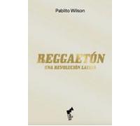 Reggaeton: Una Revolucion Latina